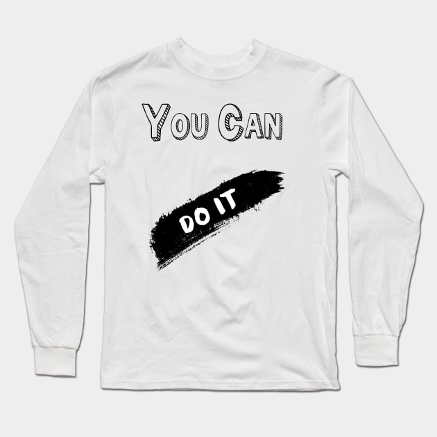 You can do it Long Sleeve T-Shirt by HaS